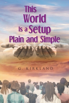 Paperback This World Is a Setup Plain and Simple Book