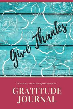 Paperback Give Thanks: Gratitude Journal Book