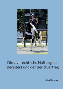 Paperback Die zivilrechtliche Haftung des Bereiters und der Berittvertrag [German] Book