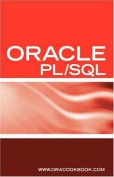 Paperback Oracle PL/SQL Interview Questions, Answers, and Explanations: Oracle PL/SQL FAQ (Oracle Interview Questions Series) Book