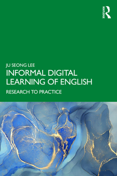 Paperback Informal Digital Learning of English: Research to Practice Book