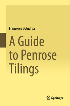 Hardcover A Guide to Penrose Tilings Book