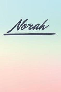 Paperback Norah: Personalized Norah Journal / Birthday Gift / Greeting Card / Diary Name Gift Alternative Book