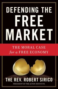 Hardcover Defending the Free Market: The Moral Case for a Free Economy Book