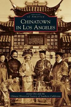 Chinatown in Los Angeles - Book  of the Images of America: California