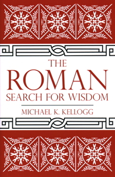 Hardcover The Roman Search for Wisdom Book