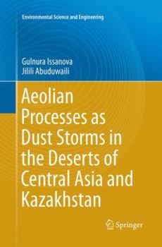 Paperback Aeolian Processes as Dust Storms in the Deserts of Central Asia and Kazakhstan Book