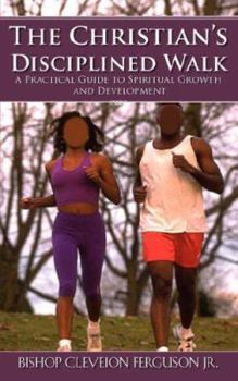 Paperback The Christian's Disciplined Walk Book