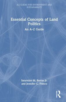 Hardcover Essential Concepts of Land Politics: An A-Z Guide Book