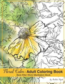 Paperback Foral Calm: Adult Coloring Book: Best after work meditation book