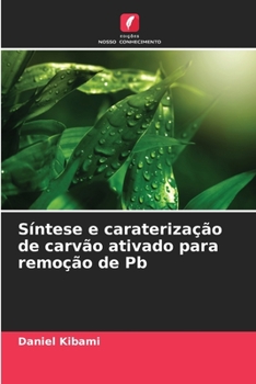 Paperback Síntese e caraterização de carvão ativado para remoção de Pb [Portuguese] Book