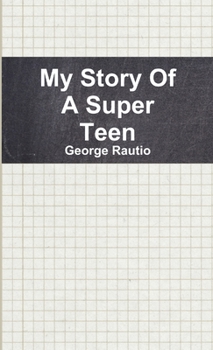 Paperback My Story Of A Super Teen Book