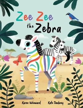 Zee Zee the Zebra: A children’s picture book about diversity, kindness and belonging