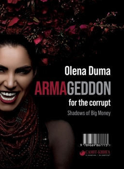 Hardcover Armageddon: for the corrupt. Shadows of Big Money Book