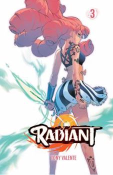 Radiant, Vol. 3 - Book #3 of the Radiant