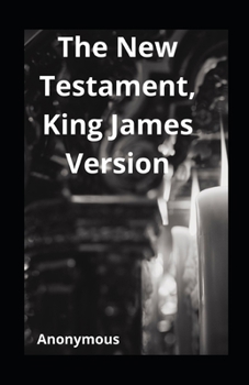 Paperback The New Testament, King James Version illustrated Book
