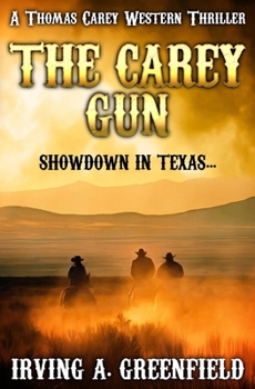 Paperback The Carey Gun: Showdown in Texas... Book