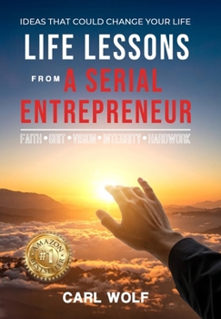 Hardcover Life Lessons From a Serial Entrepreneur Book