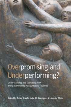 Paperback Overpromising and Underperforming?: Understanding and Evaluating New Intergovernmental Accountability Regimes Book
