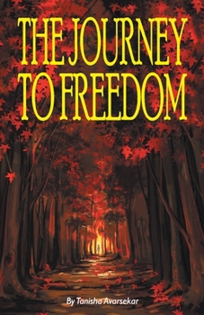 Paperback The Journey To Freedom Book