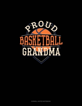 Proud Basketball Grandma: Cornell Notes Notebook