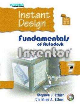 Paperback Instant Design: Fundamentals of Autodesk Inventor 7 Book