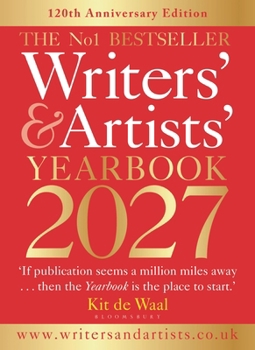 Paperback Writers' & Artists' Yearbook 2027: The Best Advice on How to Write and Get Published Book