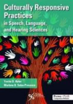 Paperback Culturally Responsive Practices in Speech, Language, and Hearing Sciences Book