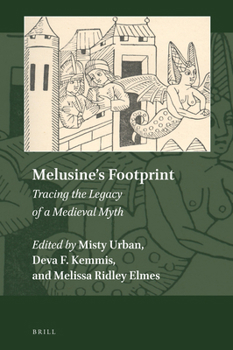 Hardcover Melusine's Footprint: Tracing the Legacy of a Medieval Myth Book