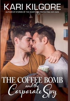 Hardcover The Coffee Bomb and the Corporate Spy Book