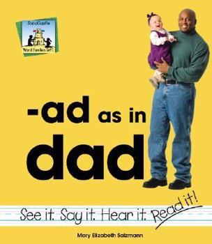 Ad As in Dad - Book  of the Word Families