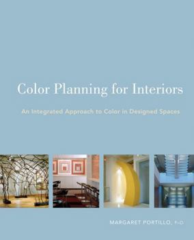 Paperback Color Planning for Interiors: An Integrated Approach to Color in Designed Spaces Book