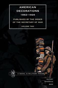 Paperback AMERICAN DECORATIONS (1862 -1926) Volume Two Book