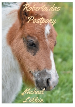 Paperback Roberta das Postpony [German] Book