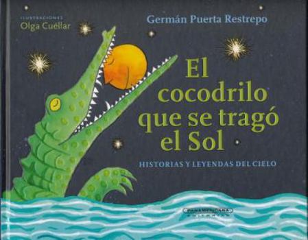 Hardcover El Cocodrilo Que Se Trago El Sol [Spanish] Book