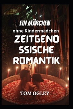 Paperback Ein Märchen ohne Kindermädchen: Zeitgenössische Romantik [German] Book