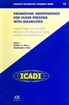 Hardcover Promoting Independence for Older Persons with Disabilities: Selected Papers from the 2006 International Conference Book