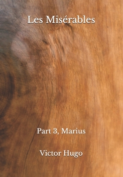 Paperback Les Mis?rables: Part 3, Marius Book