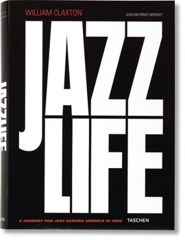 Hardcover William Claxton. Jazzlife Book