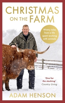 Paperback Christmas on the Farm: Wintry Tales from a Life Spent Working with Animals Book