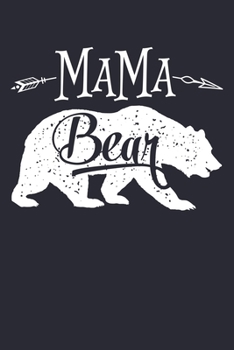 Mama Bear: Mom Lined Notebook, Journal, Organizer, Diary, Composition Notebook, Gifts for Mothers, Grandmas and Aunts