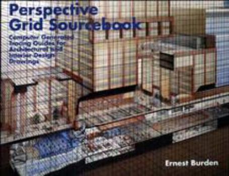 Paperback Perspective Grid Sourcebook: Computer Generated Tracing Guides for Architectural and Interior Design Drawings Book
