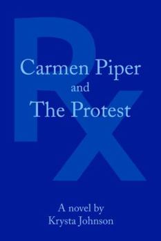 Paperback Carmen Piper and The Protest Book
