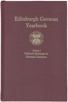 Hardcover Edinburgh German Yearbook 1: Cultural Exchange in German Literature Book