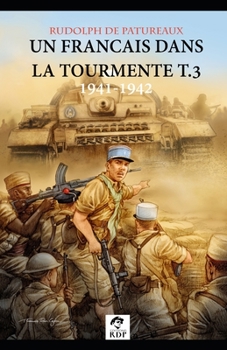 Paperback Un Francais dans la tourmente t.3 1941-1942: D'un enfer à l'autre version petit format [French] Book