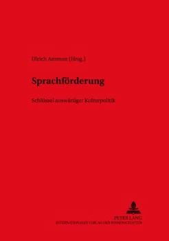 Paperback Sprachfoerderung: Schluessel Auswaertiger Kulturpolitik [German] Book