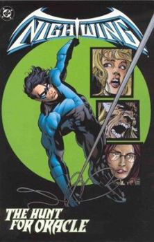 Nightwing: The Hunt For Oracle - Book #2 of the Birds of Prey (1999) (1st Collected Editions)