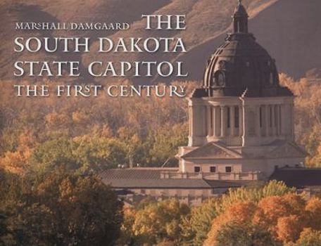 Hardcover The South Dakota State Capitol: The First Century Book