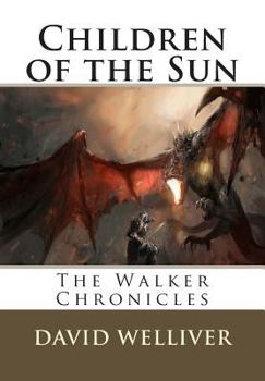 Paperback Children of the Sun: The Walker Chronicles Book