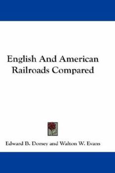 Paperback English And American Railroads Compared Book
